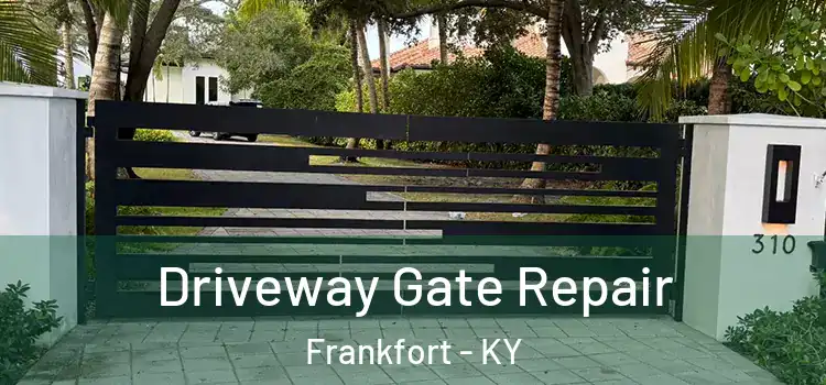 Driveway Gate Repair Frankfort - KY