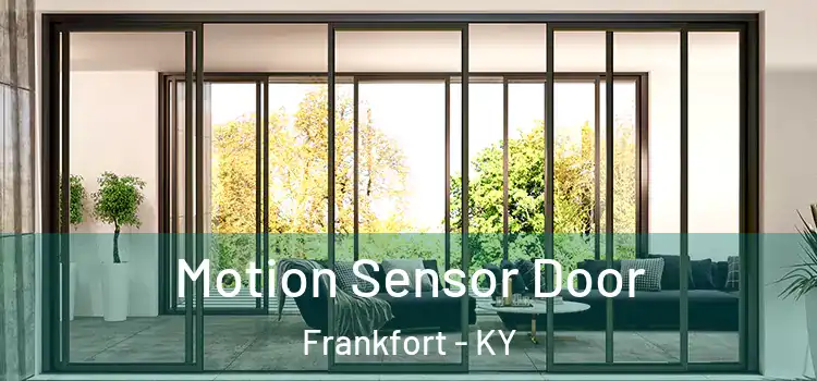 Motion Sensor Door Frankfort - KY