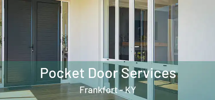 Pocket Door Services Frankfort - KY